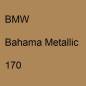 Preview: BMW, Bahama Metallic, 170.